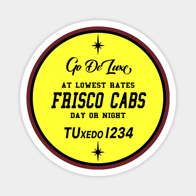 Frisco Cabs Magnet by Vandalay Industries